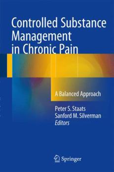 Controlled Substance Management in Chronic Pain: A Balanced Approach