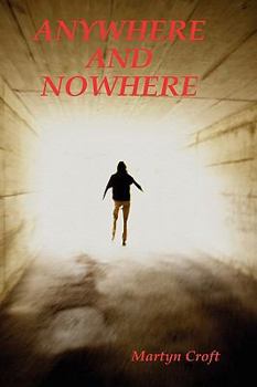 Paperback Anywhere and Nowhere Book