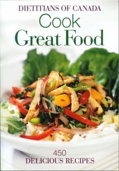 Paperback Cook Great Food: 450 Delicious Recipes Book
