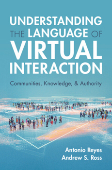 Hardcover Understanding the Language of Virtual Interaction Book