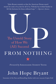 Hardcover Up from Nothing: The Untold Story of How We (All) Succeed Book