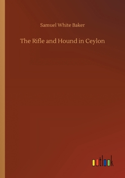 The Rifle and the Hound in Ceylon