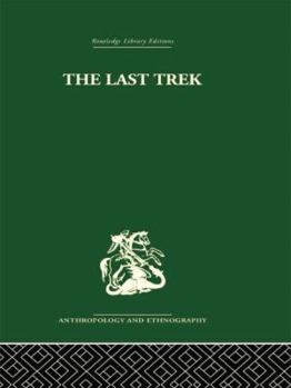 The Last Trek: A Study of the Boer People and the Afrikaner Nation (Routledge Library Editions: Anthropology and Ethnography)