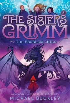 The Problem Child - Book #3 of the Sisters Grimm