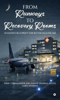 From Runways to Recovery Rooms: Aviation's Blueprint For Better Healthcare