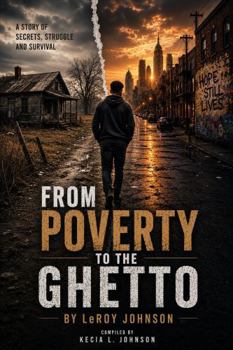 From Poverty To The Ghetto