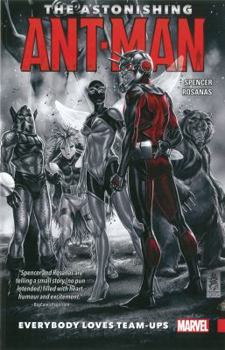 Paperback The Astonishing Ant-Man, Volume 1: Everybody Loves Team-Ups Book