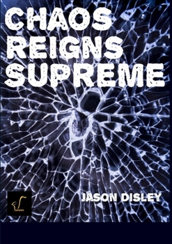 Paperback Chaos Reigns Supreme Book