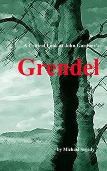 Paperback A Critical Look at John Gardner's Grendel Book