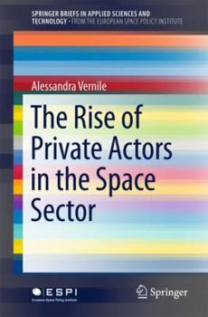Paperback The Rise of Private Actors in the Space Sector Book