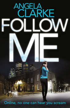 Follow Me - Book #1 of the Social Media Murders