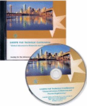 CD-ROM Sampe Fall Technical Conference Global Advances in Materials and Process Engineering: 38th International Sampe Technical Conference, Book