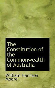 Hardcover The Constitution of the Commonwealth of Australia Book