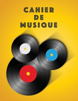 Cahier De Musique: Musiciens Composition Livre Instrument Manuscrit Personnel Papier Piano Guitare Standard 13 portées Grand Carnet / Journal Cadeau ... souple, Finition mate. (French Edition)