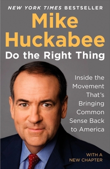 Paperback Do the Right Thing: Inside the Movement That's Bringing Common Sense Back to America Book