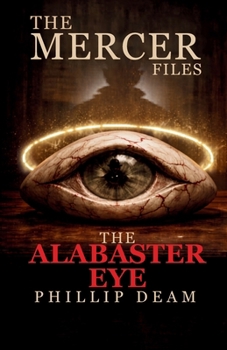 The Mercer Files: The Alabaster Eye
