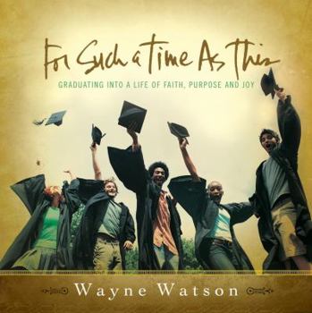 Hardcover For Such a Time as This: Graduating Into a Life of Faith, Purpose and Joy [With CD] Book