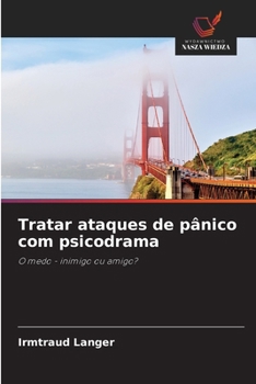 Paperback Tratar ataques de pânico com psicodrama [Portuguese] Book