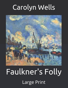 Faulkner's Folly - Book #2 of the Alan Ford