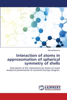 Paperback Interaction of atoms in approxomation of spherical symmetry of shells Book
