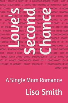 Paperback Love's Second Chance: A Single Mom Romance Book