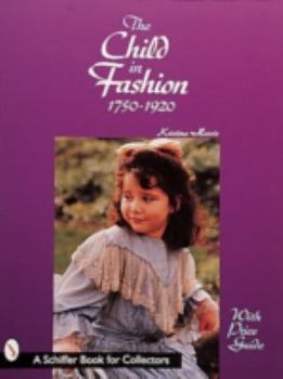 Paperback The Child in Fashion: 1750 to 1920 Book