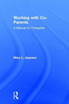 Hardcover Working with Co-Parents: A Manual for Therapists Book