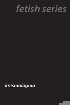 Paperback Tickled Pink: The Delights of Knismolagnia Book