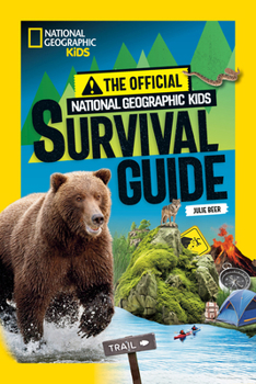Library Binding The Official National Geographic Kids Survival Guide Book