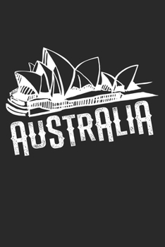 Australia: Diario, cuaderno, libro 100 páginas forradas en tapa blanda para todo lo que quieras escribir y no te olvides (Spanish Edition)