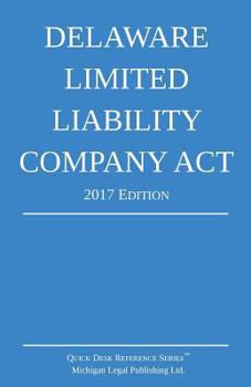 Paperback Delaware Limited Liability Company Act; 2017 Edition Book