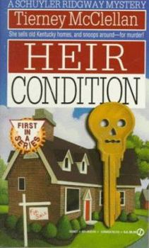 Heir Condition - Book #1 of the Schuyler Ridgway Mystery