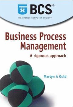 Paperback Business Process Management: A Rigorous Approach Book