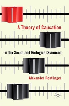 Paperback A Theory of Causation in the Social and Biological Sciences Book