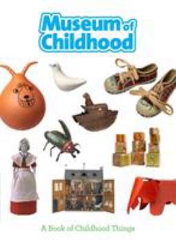 Paperback Museum of Childhood: A Book of Childhood Things. Sarah Wood Book