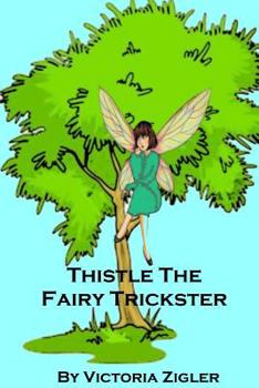 Paperback Thistle The Fairy Trickster Book