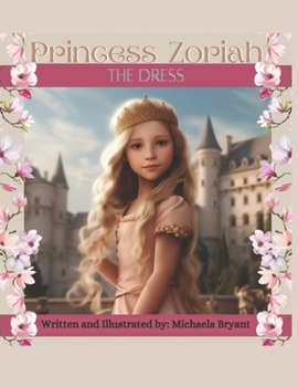 Paperback Princess Zoriah: The Dress Book