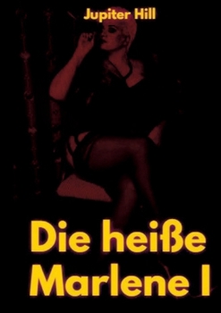 Paperback Die heiße Marlene I [German] Book