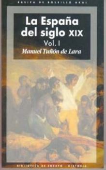 Paperback La España del siglo XIX (2 volúmenes) (Spanish Edition) [Spanish] Book
