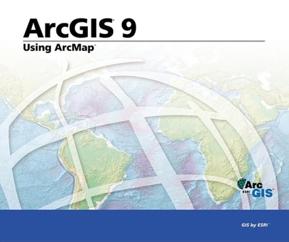Paperback Using ArcMap: ArcGIS 9 Book
