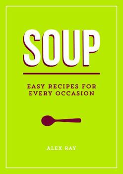 Paperback Soup: Easy Recipes for Every Occasion Book