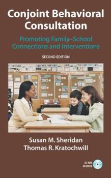 Paperback Conjoint Behavioral Consultation: Promoting Family-School Connections and Interventions Book