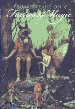 Hardcover Shakespeare on Fairies & Magic Book