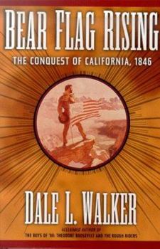 Paperback Bear Flag Rising: The Conquest of California, 1846 Book