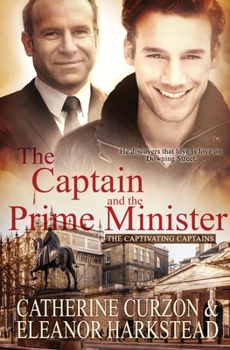 The Captain and the Prime Minister - Book #6 of the Captivating Captains