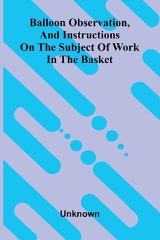Paperback Balloon observation, and instructions on the subject of work in the basket Book