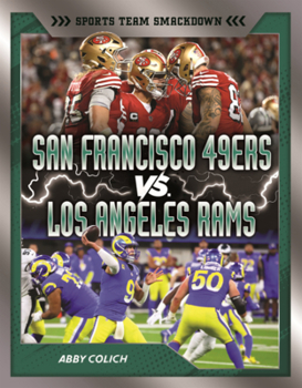 San Francisco 49ers vs. Los Angeles Rams: Rival Rumble (Sports Team Smackdown (Lerner