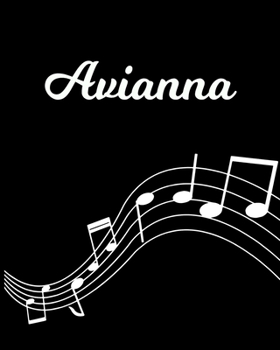 Avianna: Sheet Music Note Manuscript Notebook Paper | Personalized Custom First Name Initial A | Musician Composer Instrument Composition Book | 12 ... Guide | Create Compose & Write Creative Songs