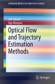 Paperback Optical Flow and Trajectory Estimation Methods Book