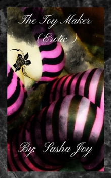 Paperback The Toy Maker (Erotic) Book